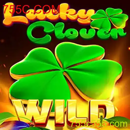 Descubra o Empolgante Mundo de LuckyClover no 755C.COM